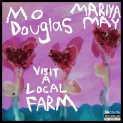 Visit a Local Farm - Single by Mo Douglas & Mariya May album reviews, ratings, credits
