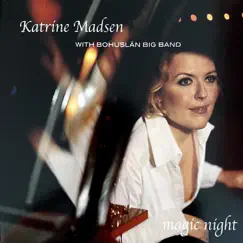 Magic Night by Katrine Madsen & Bohuslän Big Band album reviews, ratings, credits