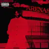 Arenas - Single album lyrics, reviews, download