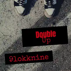 Double Up - Single by 9lokknine album reviews, ratings, credits