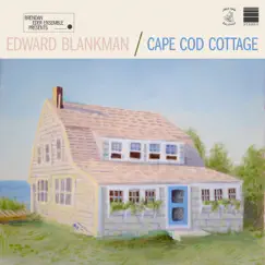 Cape Cod Cottage (feat. Edward Blankman) by Brendan Eder Ensemble album reviews, ratings, credits