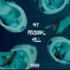 MY PERSONAL HELL (Side A) album lyrics, reviews, download