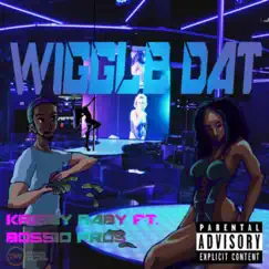 Wiggle Dat (feat. Bossio Pros) - Single by Krissy Baby album reviews, ratings, credits