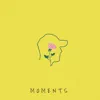 Moments album lyrics, reviews, download