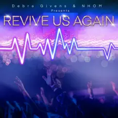 Revive Us Again by Debra Givens, Nhom & Jake Hughes album reviews, ratings, credits