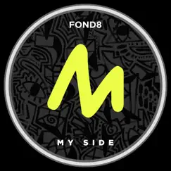 My Side - Single by Fond8 album reviews, ratings, credits