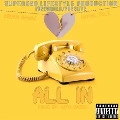 All In (feat. Hotel Telz & WYD Casso) - Single by Krush Bandz album reviews, ratings, credits