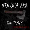 Steve's Axe (feat. Lipton Boyz & a Hero's Sin) - Single album lyrics, reviews, download
