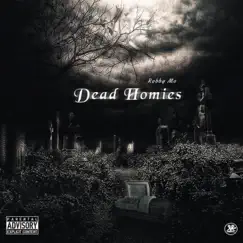 DeadHomies - Single by Robby Mo album reviews, ratings, credits
