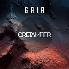Gaia - Single by Greta Meier album reviews, ratings, credits