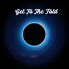 Get To the Fold (Radio Edit) - Single album lyrics, reviews, download