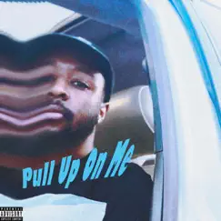 Pull Up on Me (feat. 9ne Tails) Song Lyrics