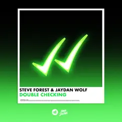 Double Checking - Single by Steve Forest & Jaydan Wolf album reviews, ratings, credits
