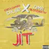 JIT (feat. OMB Bloodbath) - Single album lyrics, reviews, download