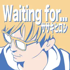 Waiting For... - Single by Hiroshi Sasaki album reviews, ratings, credits