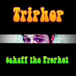 Triphop by $chaff the Prophet album reviews, ratings, credits