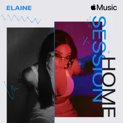 Apple Music Home Session: Elaine by Elaine album reviews, ratings, credits