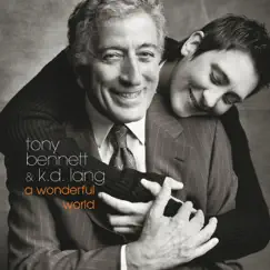 A Wonderful World by Tony Bennett & k.d. lang album reviews, ratings, credits