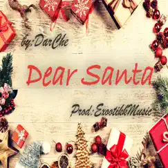 Dear Santa - Single by DarcheDaGod album reviews, ratings, credits