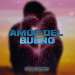 Amor del Bueno Song Lyrics