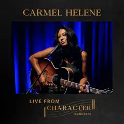 Carmel Helene Live From Character Concerts - EP by Carmel Helene album reviews, ratings, credits