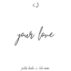 Your Love (feat. Lala Main) Song Lyrics