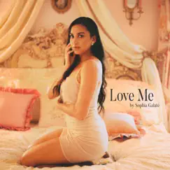 Love Me - Single by Sophia Galaté album reviews, ratings, credits