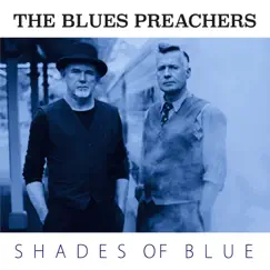 Shades of Blue by The Blues Preachers album reviews, ratings, credits