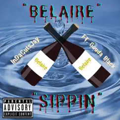 Belaire Sippin (feat. Gouda Black) - Single by IndaCutsJay album reviews, ratings, credits