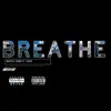 Breathe (feat. Mr. Skuh) - Single album lyrics, reviews, download