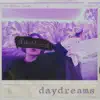 Daybed Daydreams - Single album lyrics, reviews, download