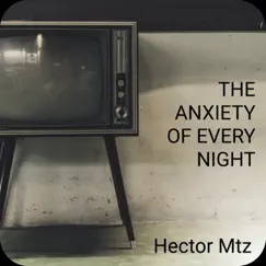 The Anxiety of Every Night Song Lyrics