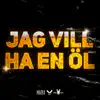 Jag vill ha en öl - Single album lyrics, reviews, download