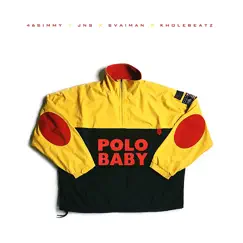 Polo Baby (feat. Svaiman) - Single by 46Simmy, JNS & Kholebeatz album reviews, ratings, credits