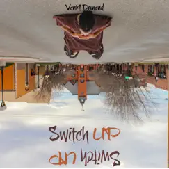 Switch Up by VanN Demand album reviews, ratings, credits