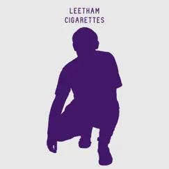 Cigarettes - Single by Leetham album reviews, ratings, credits