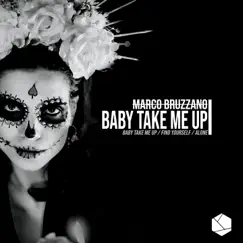 Baby Take Me Up (Extended Mix) Song Lyrics
