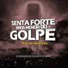 Senta Pros Menor do Golpe (feat. Mc Theus Cba) - Single album lyrics, reviews, download