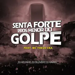 Senta Pros Menor do Golpe (feat. Mc Theus Cba) Song Lyrics