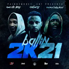 Ballin' 2K21 (feat. Oxburg, Qua DaKing & Trench Baby Koot) - Single by Duke Painn2Money album reviews, ratings, credits