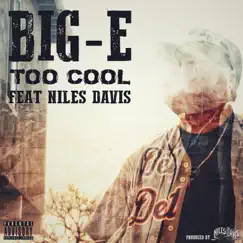 Too Cool (feat. Niles Davis) Song Lyrics