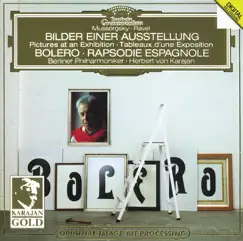 Ravel: Boléro, Rapsodie espagnole - Mussorgsky: Pictures at an Exhibition by Berlin Philharmonic & Herbert von Karajan album reviews, ratings, credits