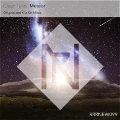 Meteor (Kita-Kei Remix) - Single by Clean Tears album reviews, ratings, credits