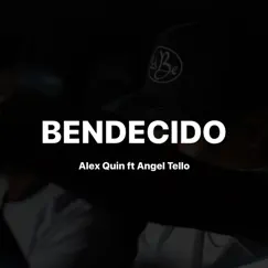 Bendecido (feat. ANGEL TELLO) Song Lyrics