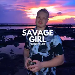 Savage Girl Song Lyrics