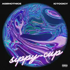 Sippycup Song Lyrics