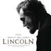 Lincoln (Original Motion Picture Soundtrack) album lyrics, reviews, download