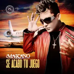 Se Acabo Tu Juego - Single by Makano album reviews, ratings, credits