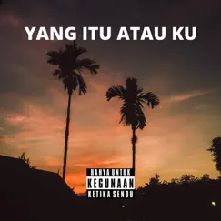 Yang Itu Atau Ku (feat. Bearboi & Klein) - Single by Luqman.808 album reviews, ratings, credits