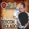 Loco Descontrolado - Single album lyrics, reviews, download